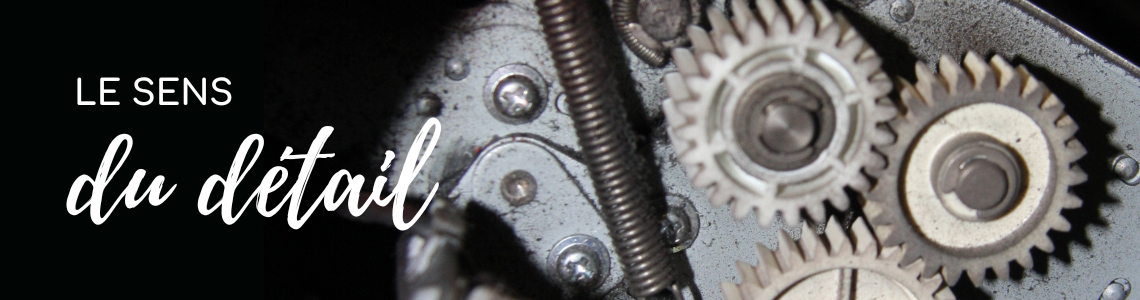 Le sens du détail, en impression